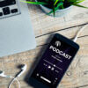 Aplicativo para ouvir PodCast - Os 3 melhores